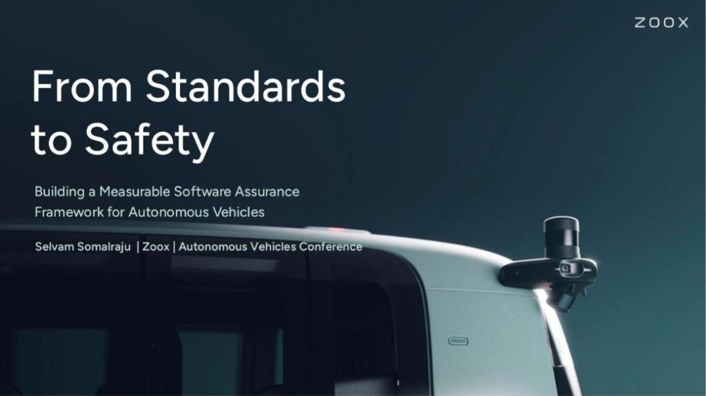 Title slide of Selvam Somalraju’s Zoox talk, From Standards to Safety: Building a Measurable Software Assurance Framework for Autonomous Vehicles